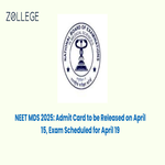 NEET MDS 2025 Admit Card to be Released on April 15 Exam Scheduled for April 19